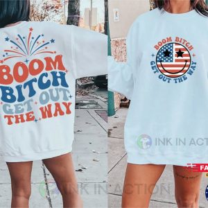 Boom Bitch Get Out The Way funny 4th of july shirts 1 Ink In Action