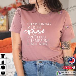 Chardonnay Merlot Rose Prosecco Champagne Pinot Nior Shirt 1 Ink In Action