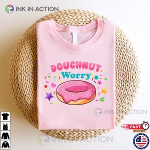 Donut Worry T shirt national donut day 2023 1 Ink In Action