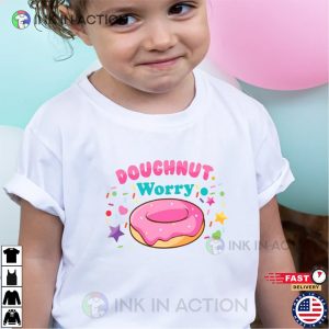 Donut Worry T shirt national donut day 2023 3 Ink In Action