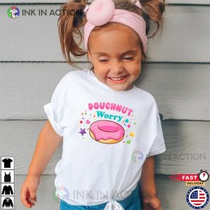 Donut Worry T shirt national donut day 2023 4 Ink In Action