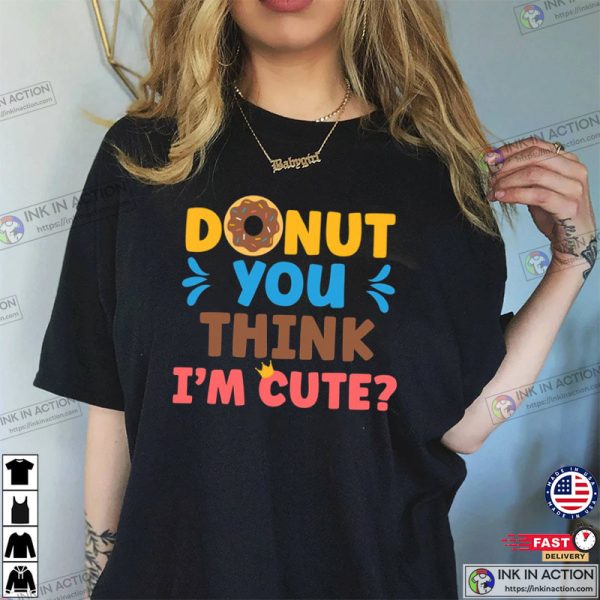 Donut You think I’m Cute, National Donut Day 2023