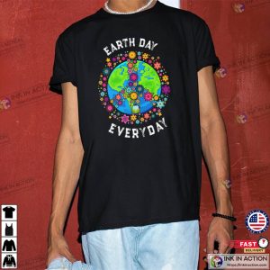 Earth Day Everyday Shirt, World Environment Day