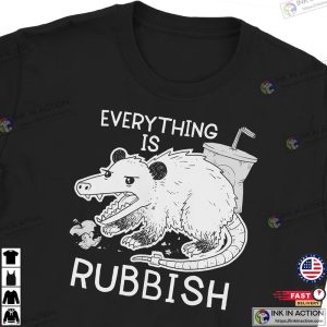 Everything Is Rubbish cute possum T Shirt 4 Ink In Action