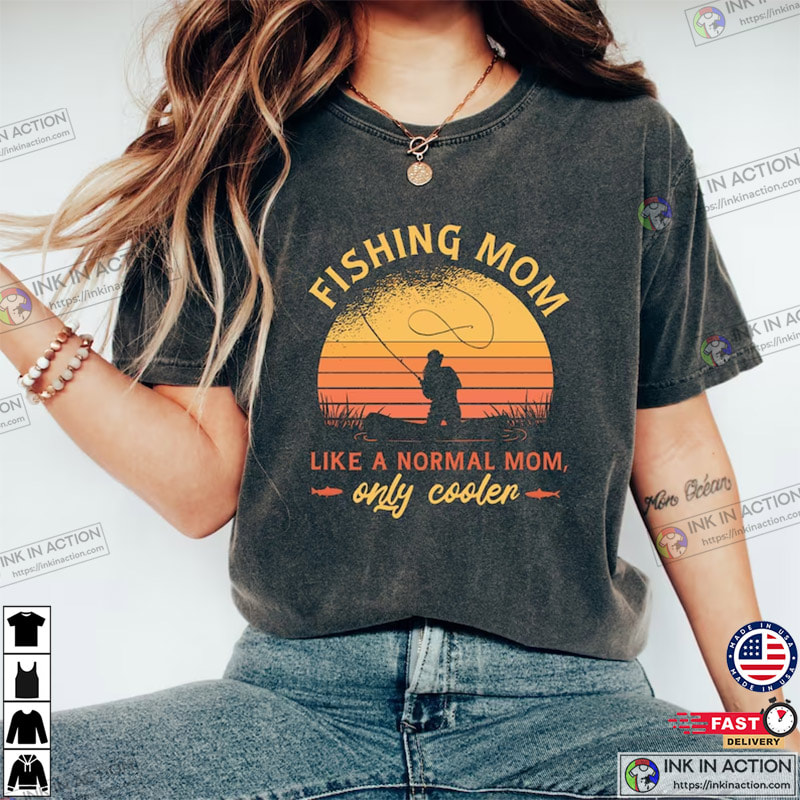 Fishing Mom Shirt, Fishing Shirts for Women, Fishing Shirts