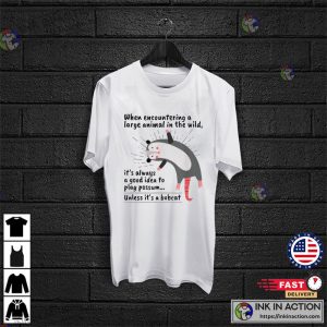 Funny Playing cute possum T Shirt 4 Ink In Action