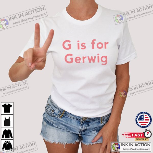 G is For Gerwig Trending T-shirts