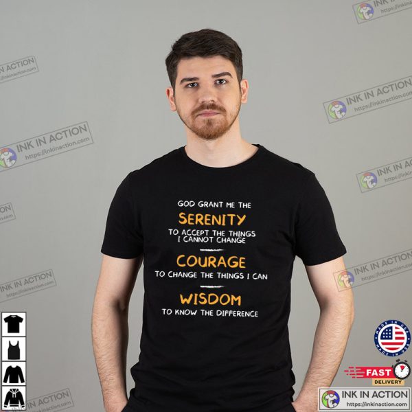 God Grant Me The Serenity Shirt, Serenity Prayer Full