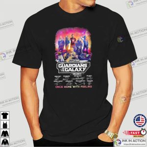 Guardians Of The Galaxy Volume 3 Once More With Feeling Shirt