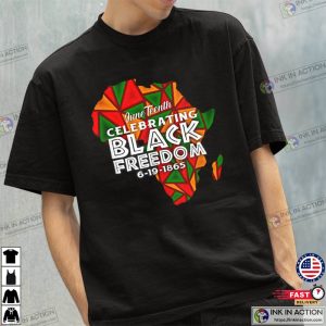 Happy Juneteenth 1865 Black Freedom Melanin Black Pride T-Shirt