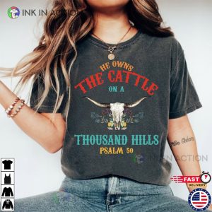 He Owns The Cattle, Western Christian Vintage Shirt