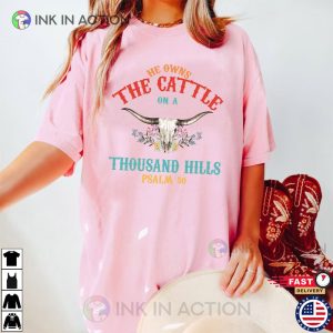 He Owns The Cattle western christian Vintage Shirt 2 Ink In Action