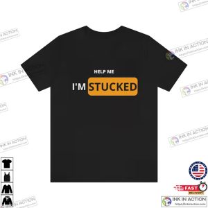 Help Me im stucked pornhub site Style T shirt 3