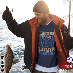 Huntin Fishin & Lovin Everyday Fishing T Shirts