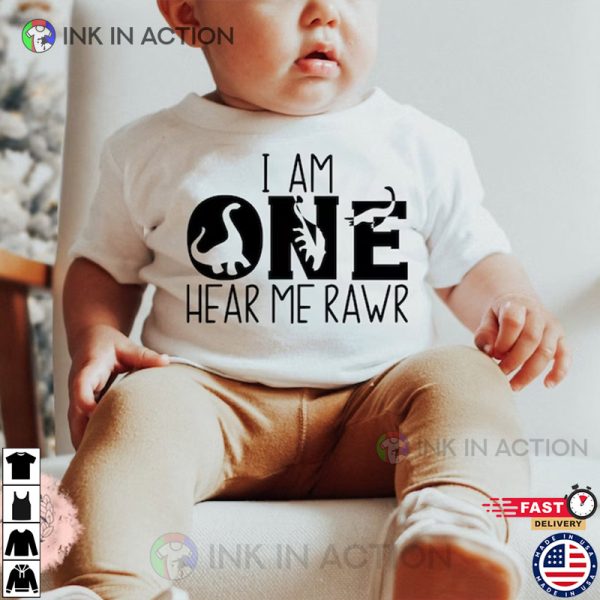 I Am ONE Hear Me Rawr Shirt, Dinosaur Birthday Shirts