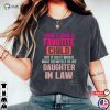 I Don’t Have A Favorite Child, Daughter-In-Law Shirt