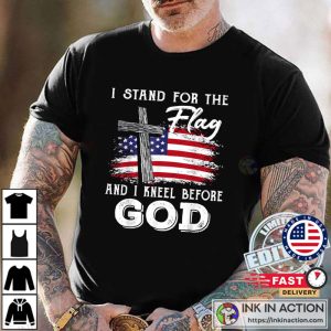 I Stand For The Flag And I Kneel Before God Memorial Day T-Shirt
