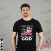 I Stand For The Flag And I Kneel Before God Memorial Day T-Shirt