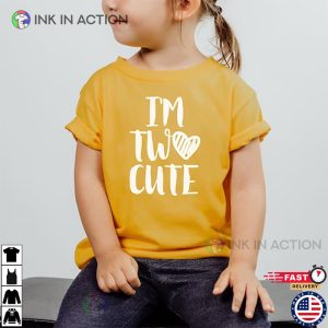Im Two Cute Heart 2nd birthday Shirt birthday gifts for baby