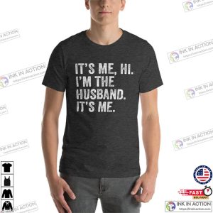I’m the Husband It’s Me, Funny Husband Shirt, Taylor Swift Inspired Outfits