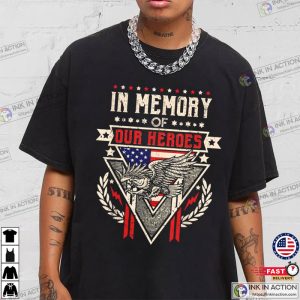 In Memory Of Our Heroes Memorial Day Shirt 2 Ink In Action