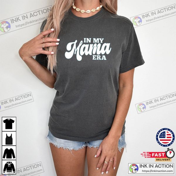 In My Mama Era T-shirt, Taylor Swift Inspired Outfits