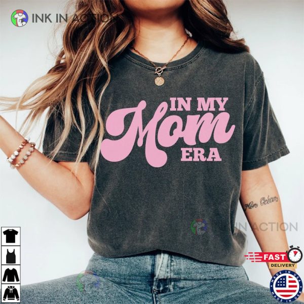 In My Mom Era Comfort Colors Concert Shirt, Gift for Mom