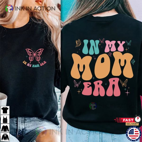 In My Mom Era Swiftie Mom Mother’s Day Shirt