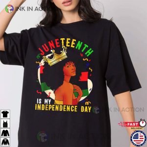 Juneteenth Queen T-Shirt, Independence Day