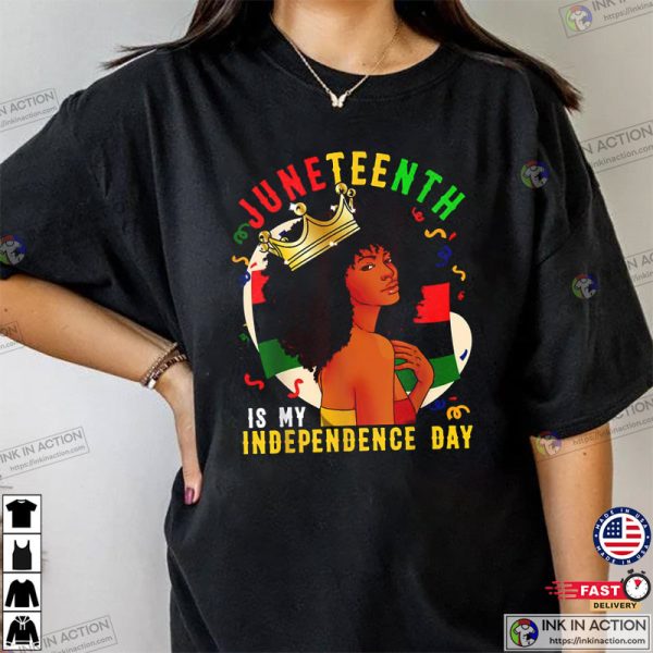 Juneteenth Queen T-Shirt, Independence Day