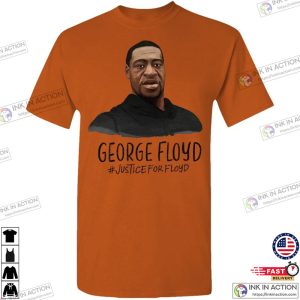 Justice For George Floyd JusticeforFloyd Police Brutality george floyd protest Unisex T shirt