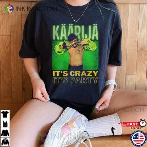 Kaarija Its Crazy Its Party eurovision song contest 2023 T Shirt 2 Ink In Action