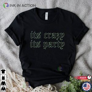 Kaarija Lyric Cha Cha Cha Its Crazy Its Party Shirt 2 Ink In Action