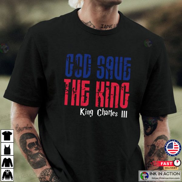 King Charles III God Save the King T-Shirt