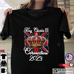 King Charles lll 2023 Coronation Day T-Shirt