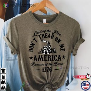 Land Of The Free Don’t Tread On Me America Because Of The Brave 1776, 4th Of July Family Matching Shirt