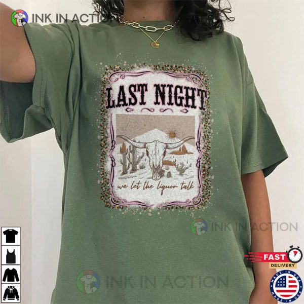 Last Night Tee, Country Music Shirt