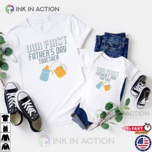 Matching Our First Fathers Day Together Shirt gift for father Ink In Action