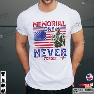 Memorial Day Never Forget T-Shirt