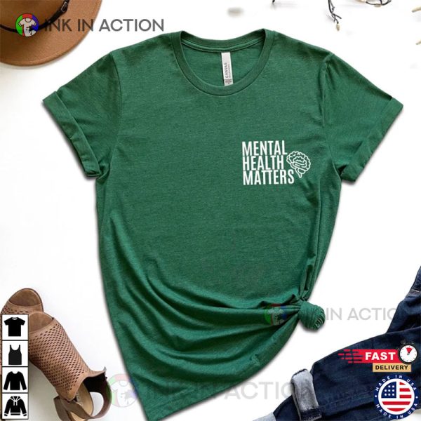 Mental Health Awareness, Mental Health Matters T-Shirts