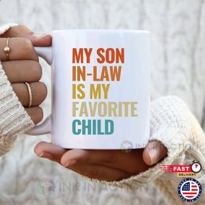 My Son In Law Is My Favorite Child Mug, Son In Law Gift