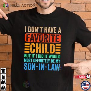 My Son In-Law Is My Favorite Child Tee, Mother-in Law Shirt