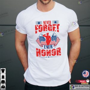 Never Forget Ever Honor T shirt 2023 Memorial Day 2 Ink In Action