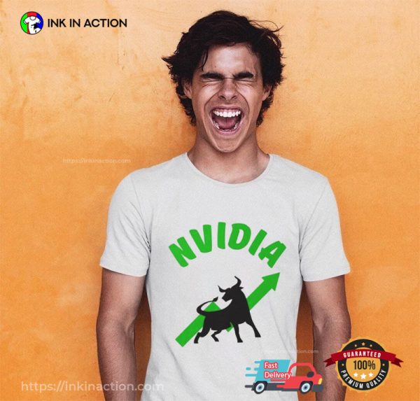 Nvidia Stock To The Moon Nvidia Stock Today Bullish In Stock Market Funny Shirt