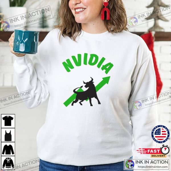 Nvidia Stock To The Moon Nvidia Stock Today Bullish In Stock Market Funny Shirt