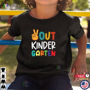 Out Kindergarten Last Day Of School Shirt