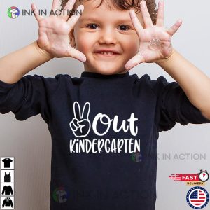 Peace Out Kindergarten Shirt Kindergarten Graduate 2 Ink In Action