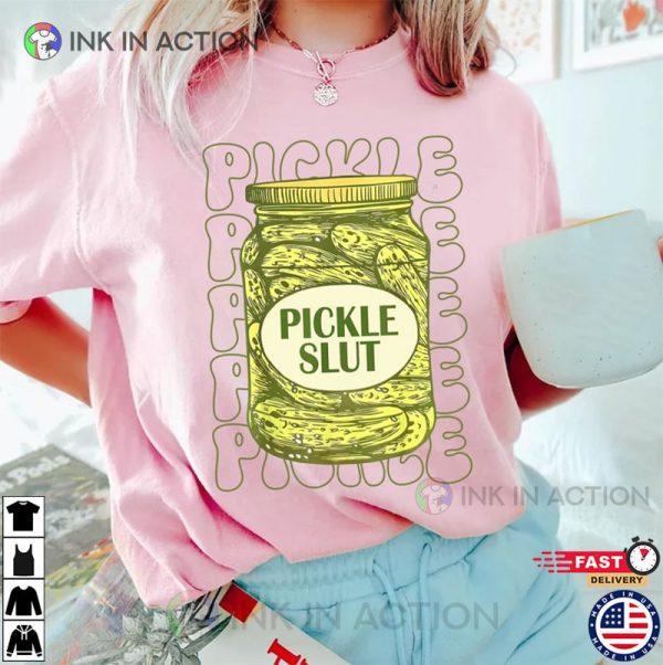Pickle Slut Comfort Colors T-shirt, Vintage Canned Pickles