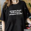 Poopoo Head Both Of You Poo Poo Head, Team Ariana, Funny Quote Shirt