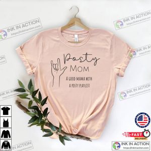 Posty Mom a Good Mama With a Posty Playlist Shirt post malone 2023 1 Ink In Action